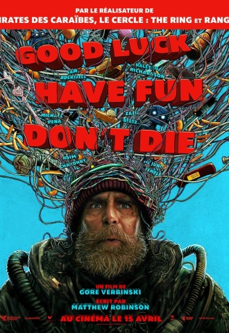 Good Luck, Have Fun, Don't Die - Affiche