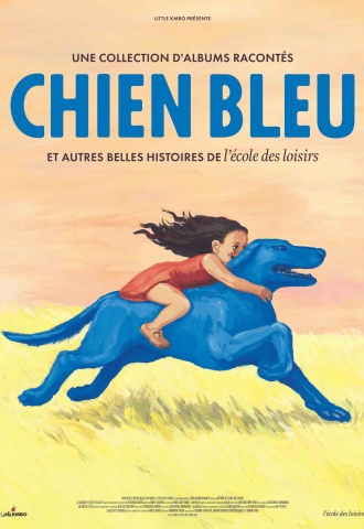 Chien bleu et autres belles histoires de l'école des loisirs - Affiche