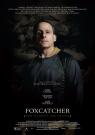 Foxcatcher  - Affiche
