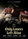 Only Lovers Left Alive - Affiche
