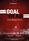 Goal of the dead - Première mi-temps - Affiche