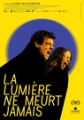 La lumière ne meurt jamais - Affiche