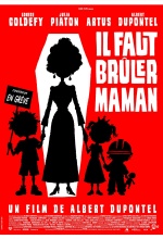 Il faut brûler Maman - Affiche
